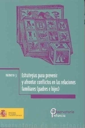 Imagen de portada del libro Estrategias para prevenir y afrontar conflictos en las relaciones familiares (padres e hijos)