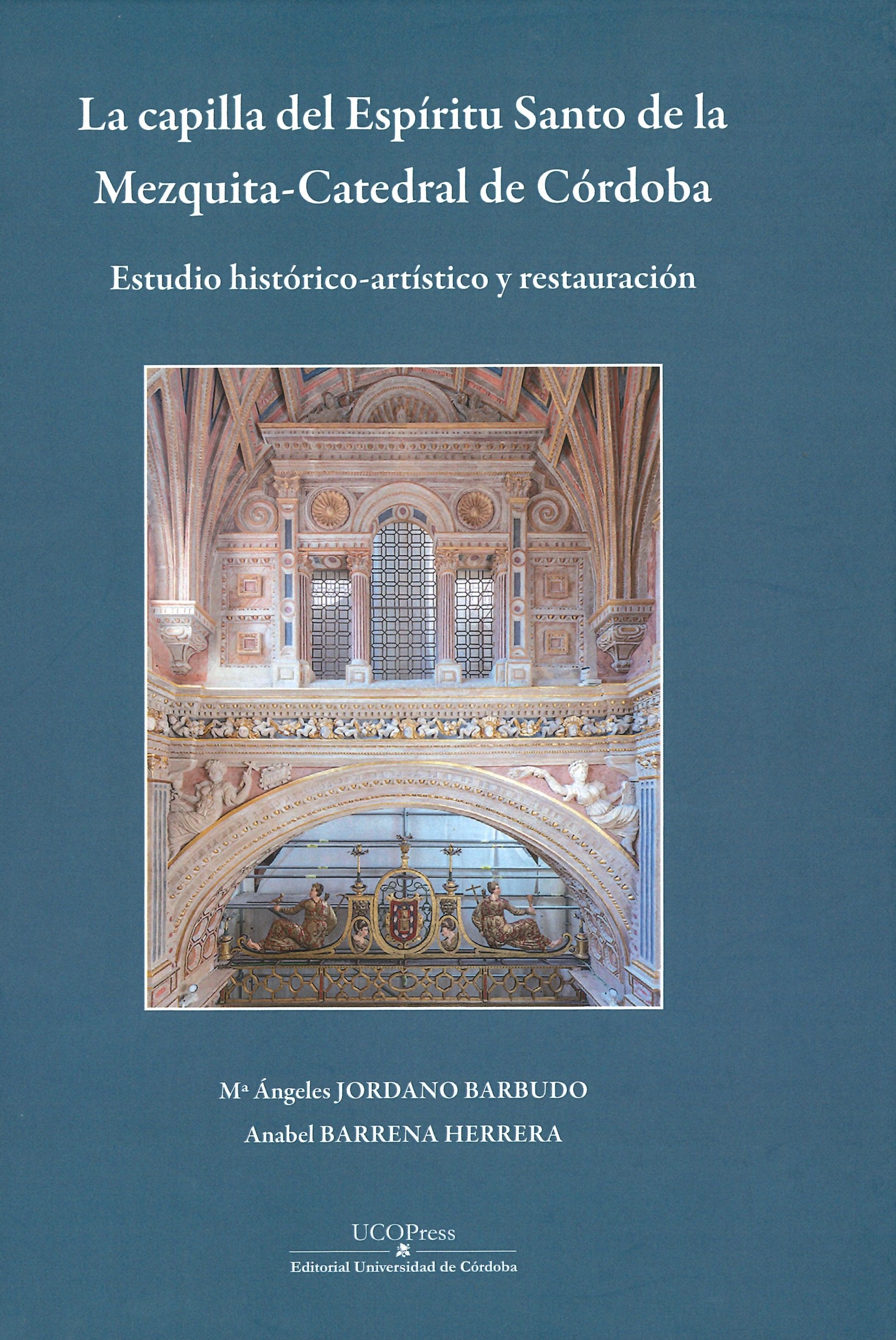 Imagen de portada del libro La capilla del Espíritu Santo de la mezquita catedral de Córdoba