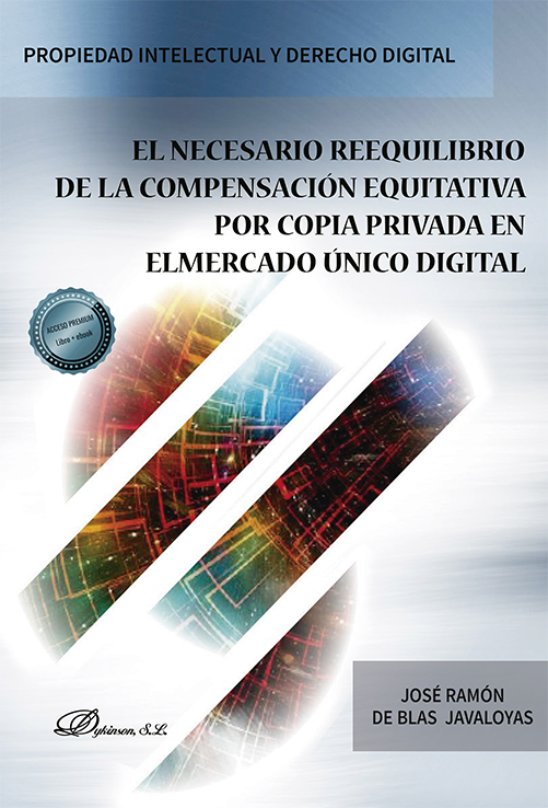 Imagen de portada del libro El necesario reequilibrio de la compensación equitativa por copia privada en el mercado único digital