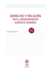 Imagen de portada del libro Derecho y religión en el ordenamiento jurídico español