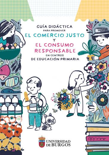 Imagen de portada del libro Guía didáctica para promover el Comercio Justo y el Consumo Responsable en centros de Educación Primaria
