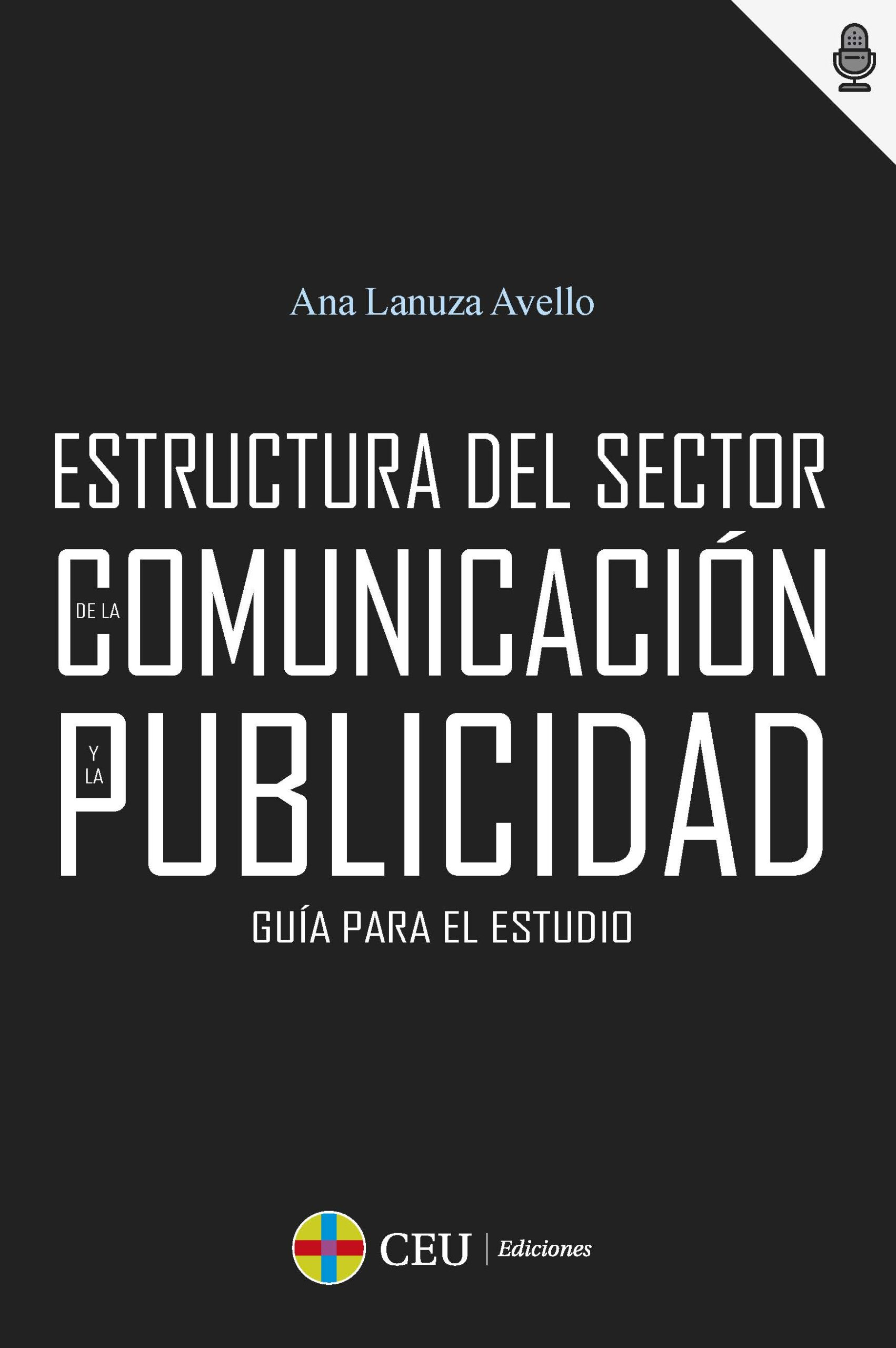 Imagen de portada del libro Guía para el estudio de la estructura del sector de la comunicación y la publicidad