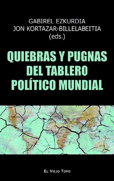 Imagen de portada del libro Quiebras y pugnas del tablero político mundial