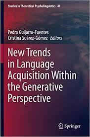 Imagen de portada del libro New Trends in Language Acquisition Within the Generative Perspective