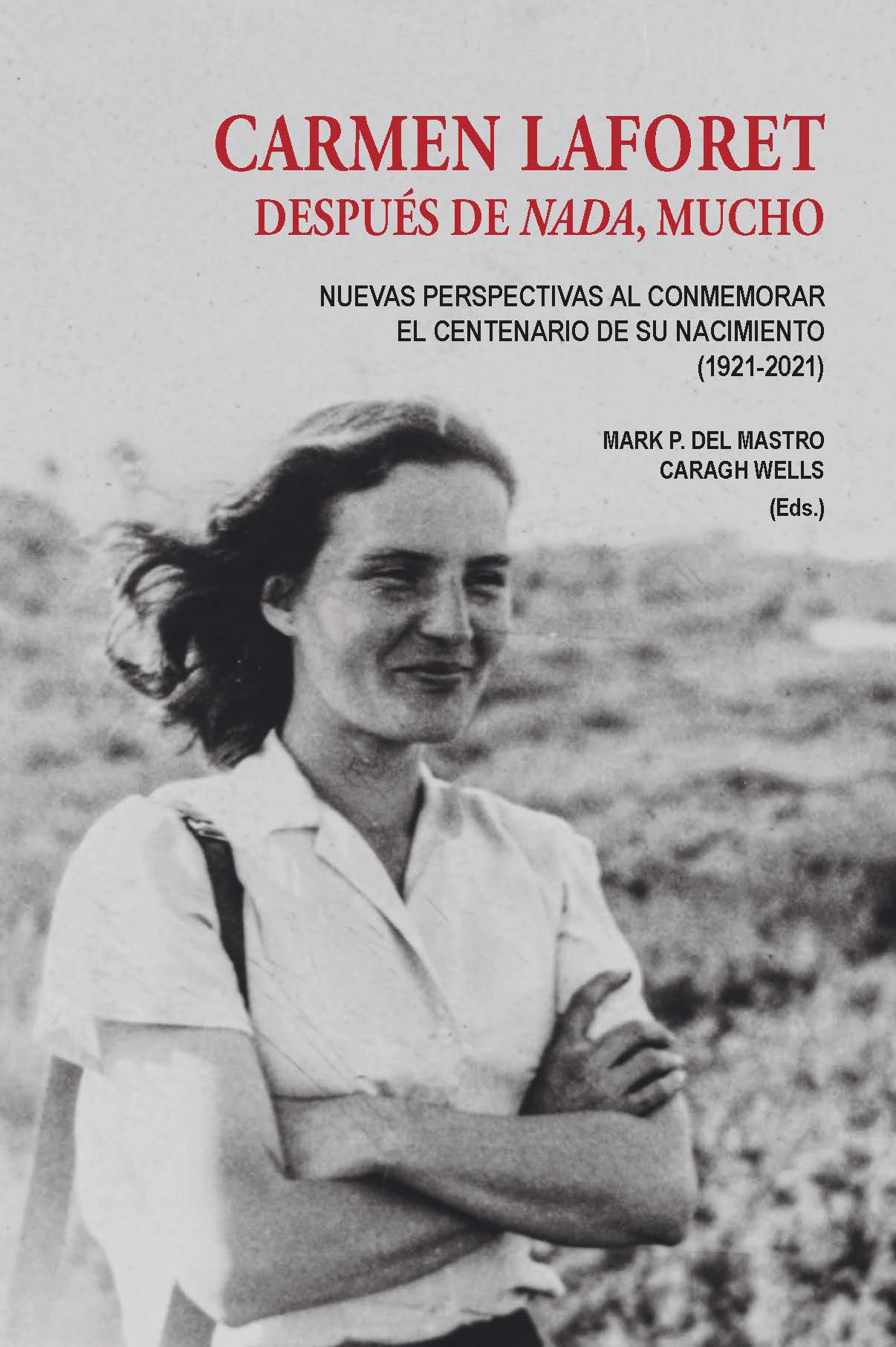 Imagen de portada del libro Carmen Laforet : después de Nada, mucho