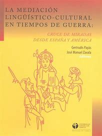 Imagen de portada del libro La mediación lingüístico-cultural en tiempos de guerra