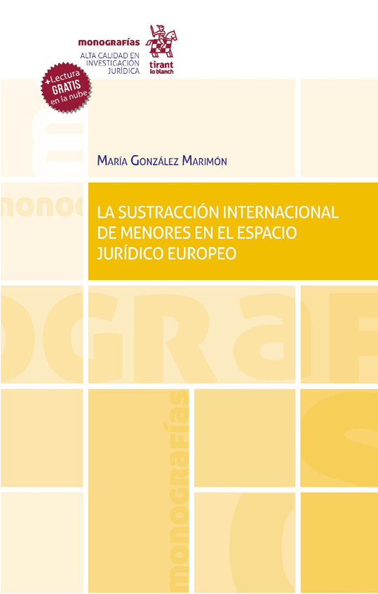 Imagen de portada del libro La sustracción internacional de menores en el Espacio Jurídico Europeo