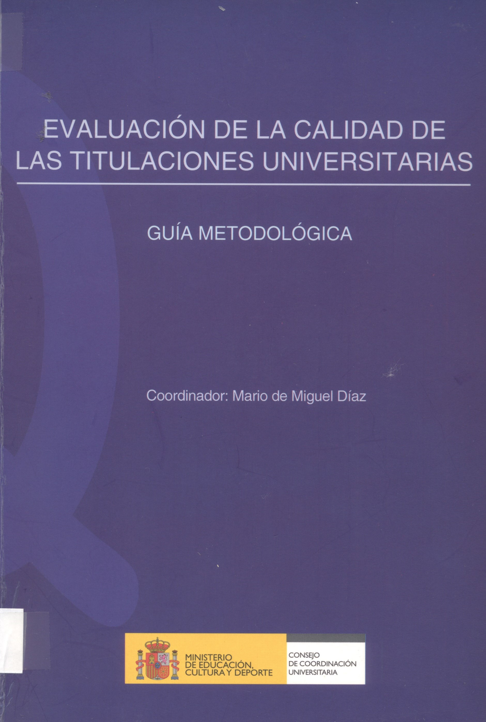 Imagen de portada del libro Evaluación de la calidad de las titulaciones universitarias