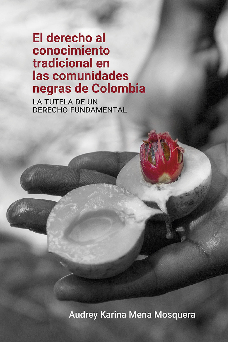 Imagen de portada del libro El derecho al conocimiento tradicional en las comunidades negras de Colombia