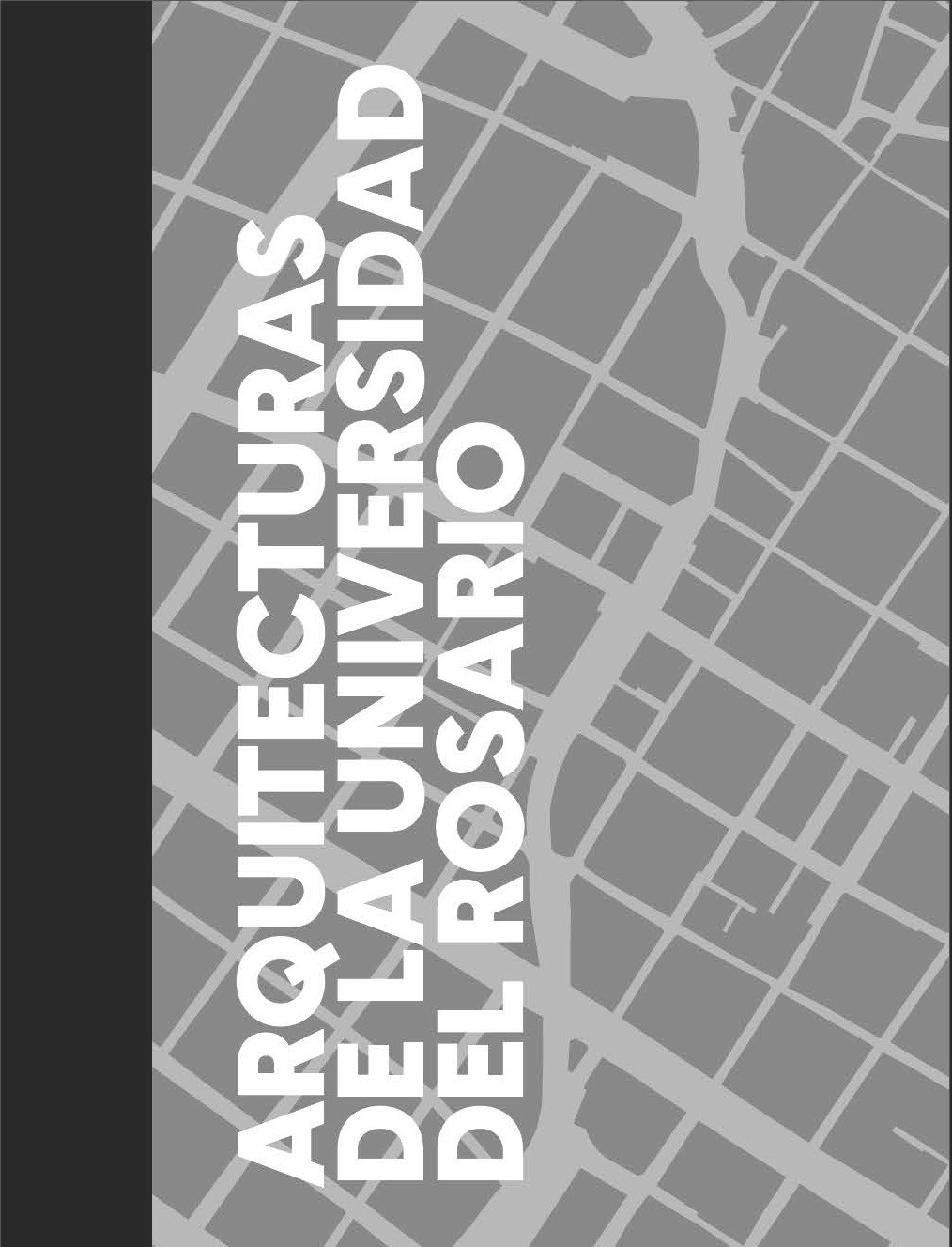 Imagen de portada del libro Arquitecturas de la Universidad del Rosario