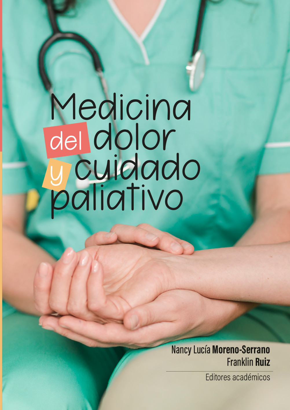 Imagen de portada del libro Medicina del dolor y cuidado paliativo