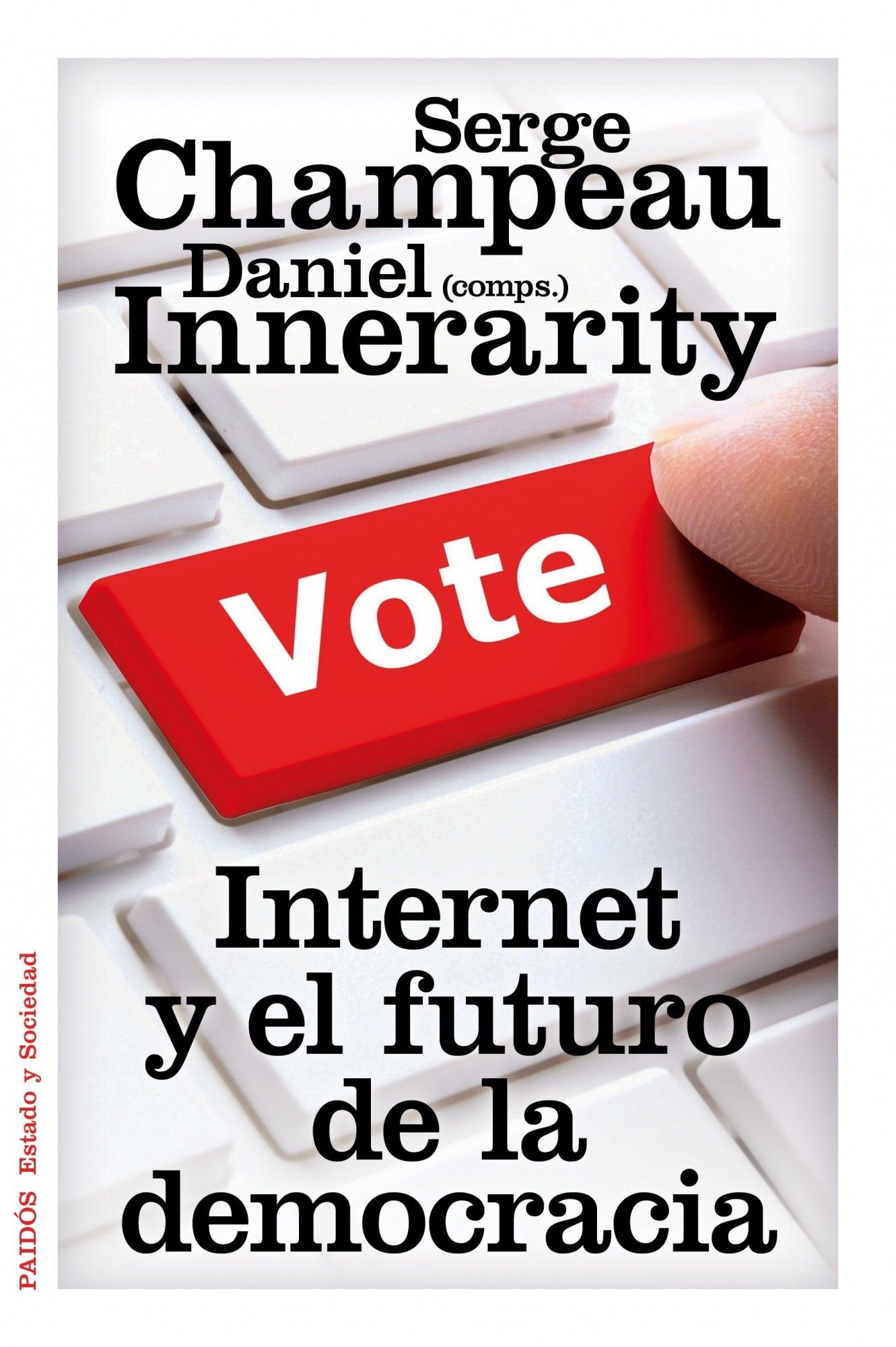 Imagen de portada del libro Internet y el futuro de la democracia