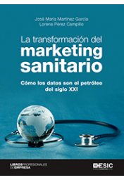 Imagen de portada del libro La transformación del marketing sanitario