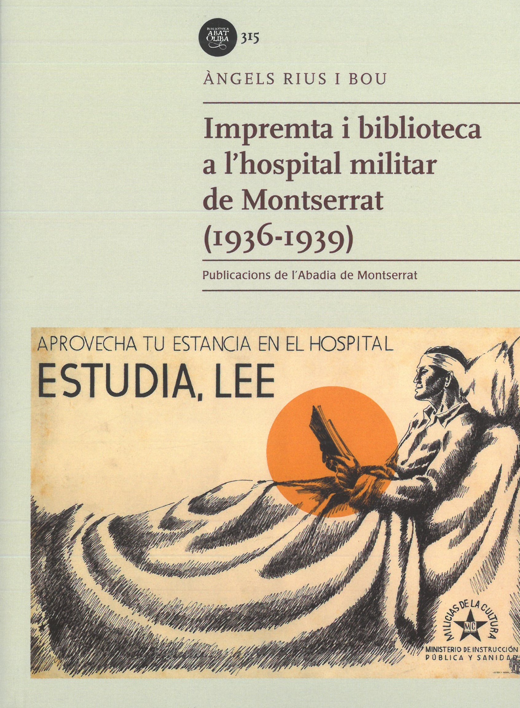 Imagen de portada del libro Impremta i biblioteca a l'hospital militar de Montserrat (1936-1939)