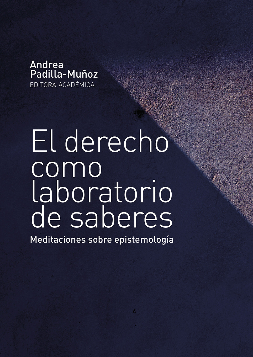 Imagen de portada del libro El derecho como laboratorio de saberes