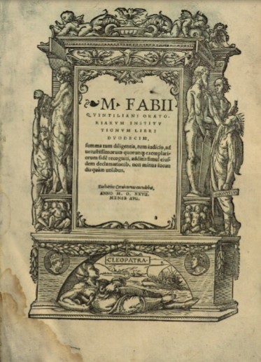 Imagen de portada del libro M. Fabii Quintiliani Oratoriarum institutionum libri duodecim ... ; additis simul eiusdem declamationib. non minus iucundis quàm utilibus.