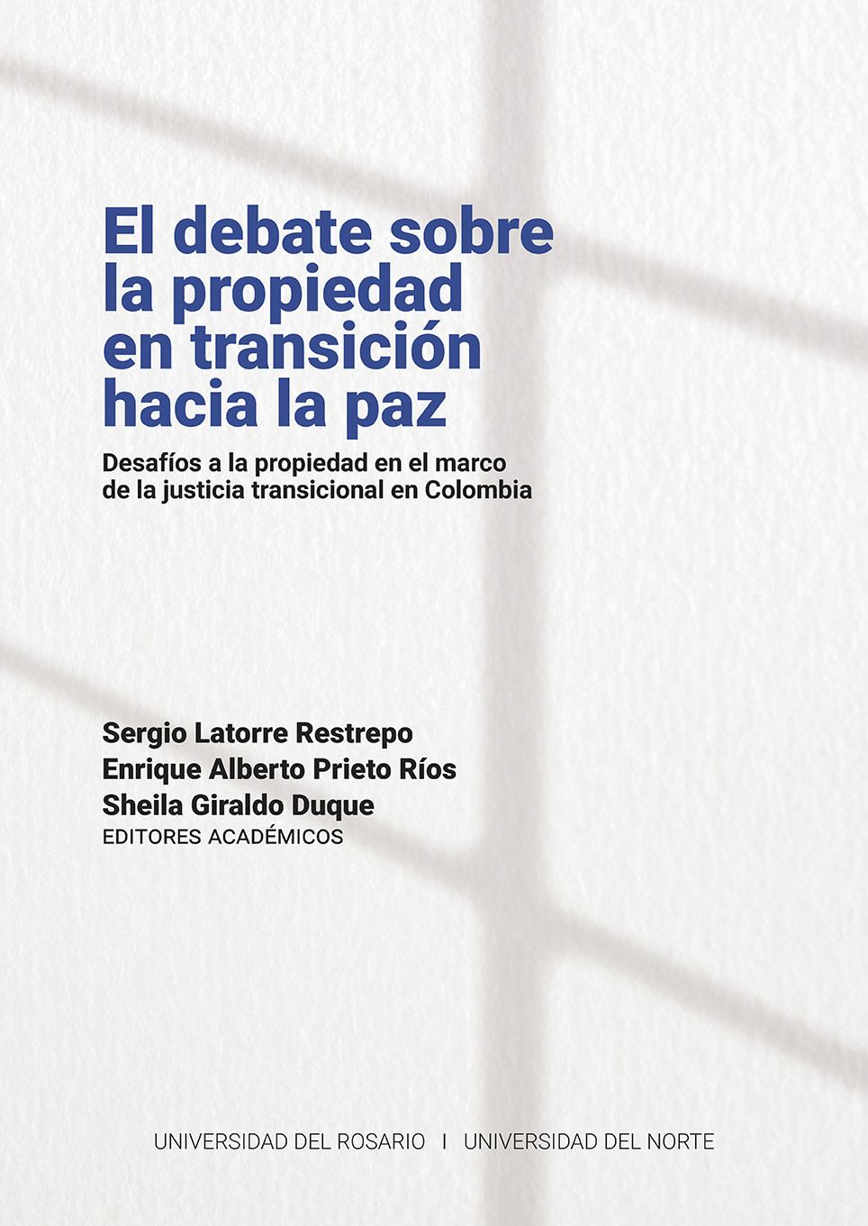 Imagen de portada del libro El debate sobre la propiedad en transición hacia la paz