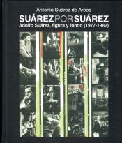 Imagen de portada del libro Suárez por Suárez