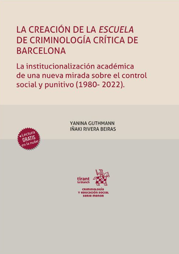 Imagen de portada del libro La creación de la Escuela de Criminología Crítica de Barcelona