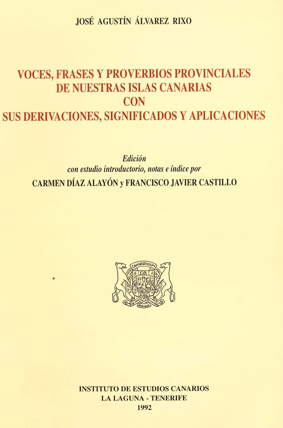 Imagen de portada del libro Voces, frases y proverbios provinciales de nuestras Islas Canarias con sus derivaciones, significados y aplicaciones