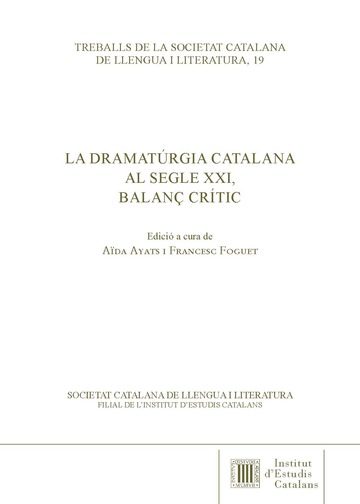 Imagen de portada del libro La dramatúrgia catalana al segle XXI, balanç crític