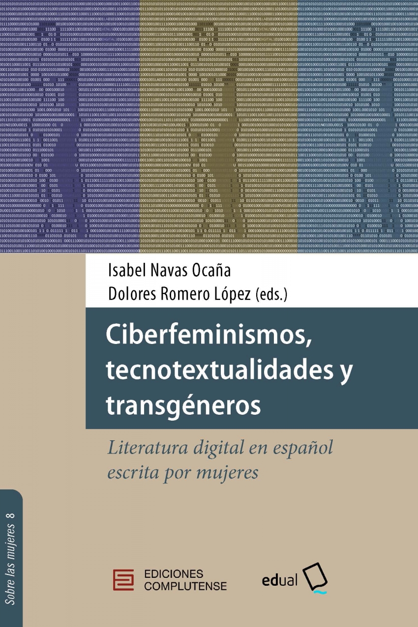 Imagen de portada del libro Ciberfeminismos, tecnotextualidades y transgéneros