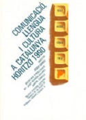 Imagen de portada del libro Comunicació, llengua i cultura a Catalunya, horitzó 1990
