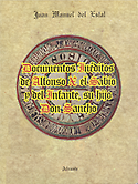Imagen de portada del libro Documentos inéditos de Alfonso X el Sabio y del infante su hijo don Sancho