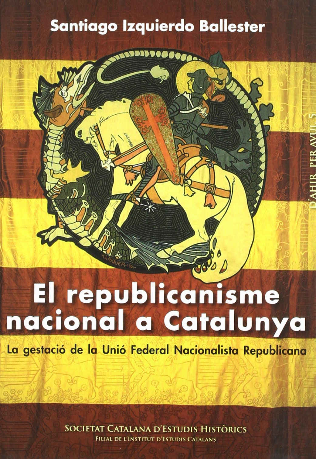 Imagen de portada del libro El Republicanisme nacional a Catalunya