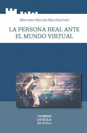 Imagen de portada del libro La persona real ante el mundo virtual