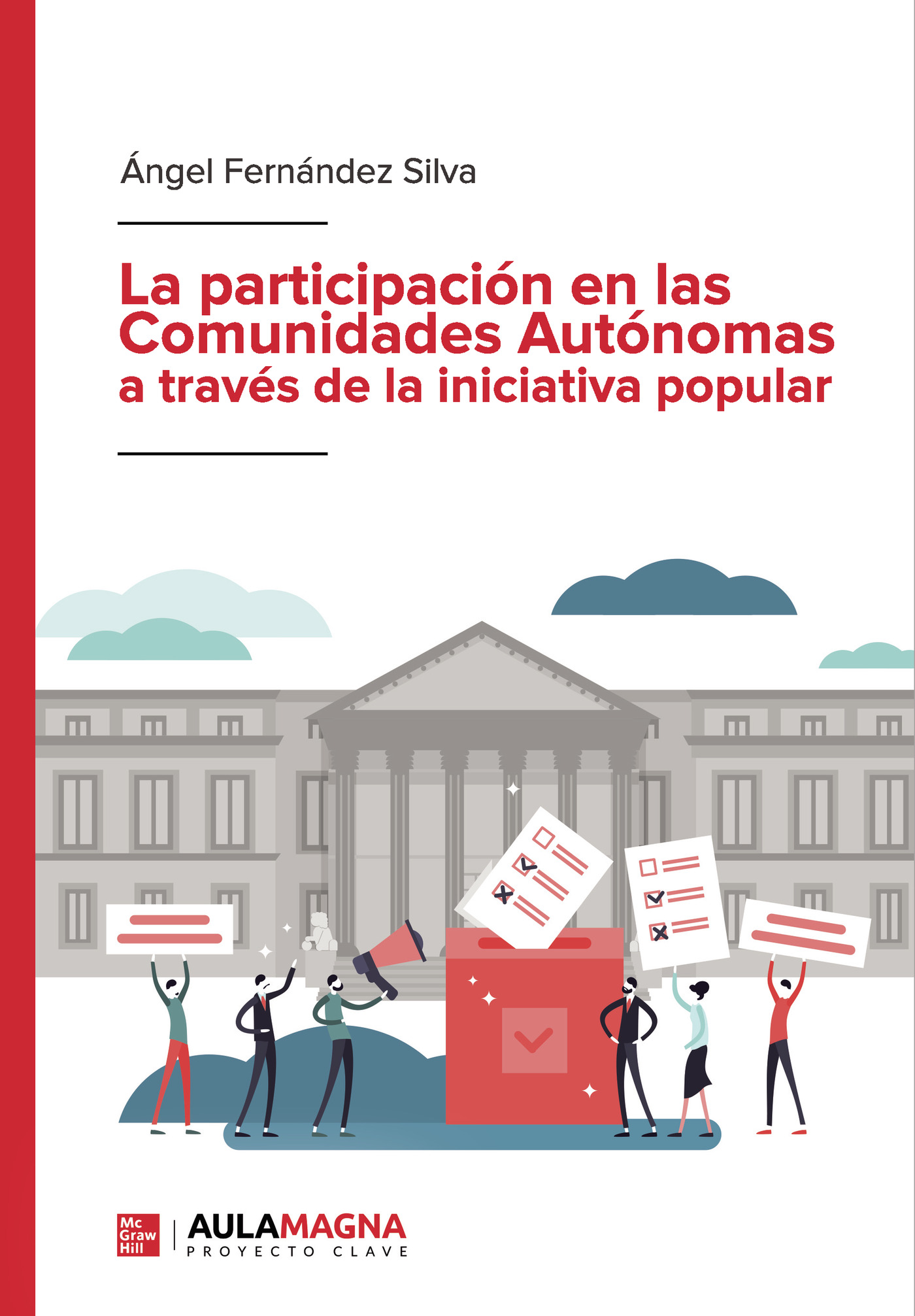 Imagen de portada del libro La participación en las Comunidades Autónomas a través de la iniciativa popular