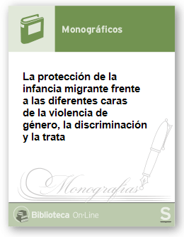 Imagen de portada del libro La Protección de la infancia migrante frente a las diferentes caras de la violencia de género, la discriminación y la trata