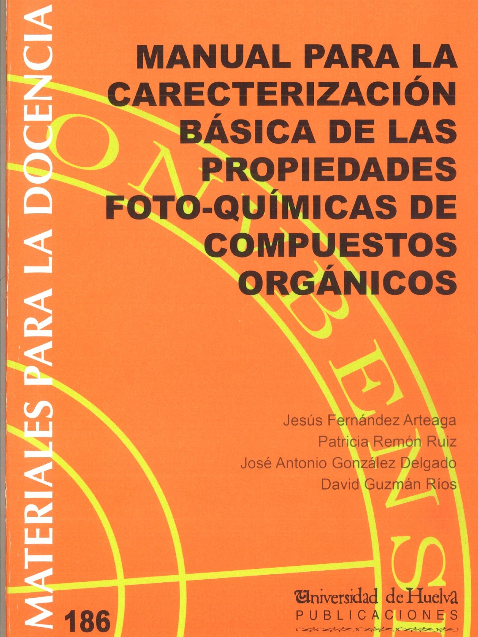 Imagen de portada del libro Manual para la caracterización básica de las propiedades foto-químicas de compuesto orgánicos
