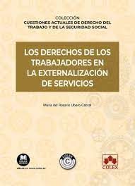 Imagen de portada del libro Los derechos de los trabajadores en la externalización de servicios