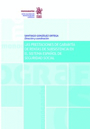 Imagen de portada del libro Las prestaciones de garantía de rentas de subsistencia en el sistema español de seguridad social