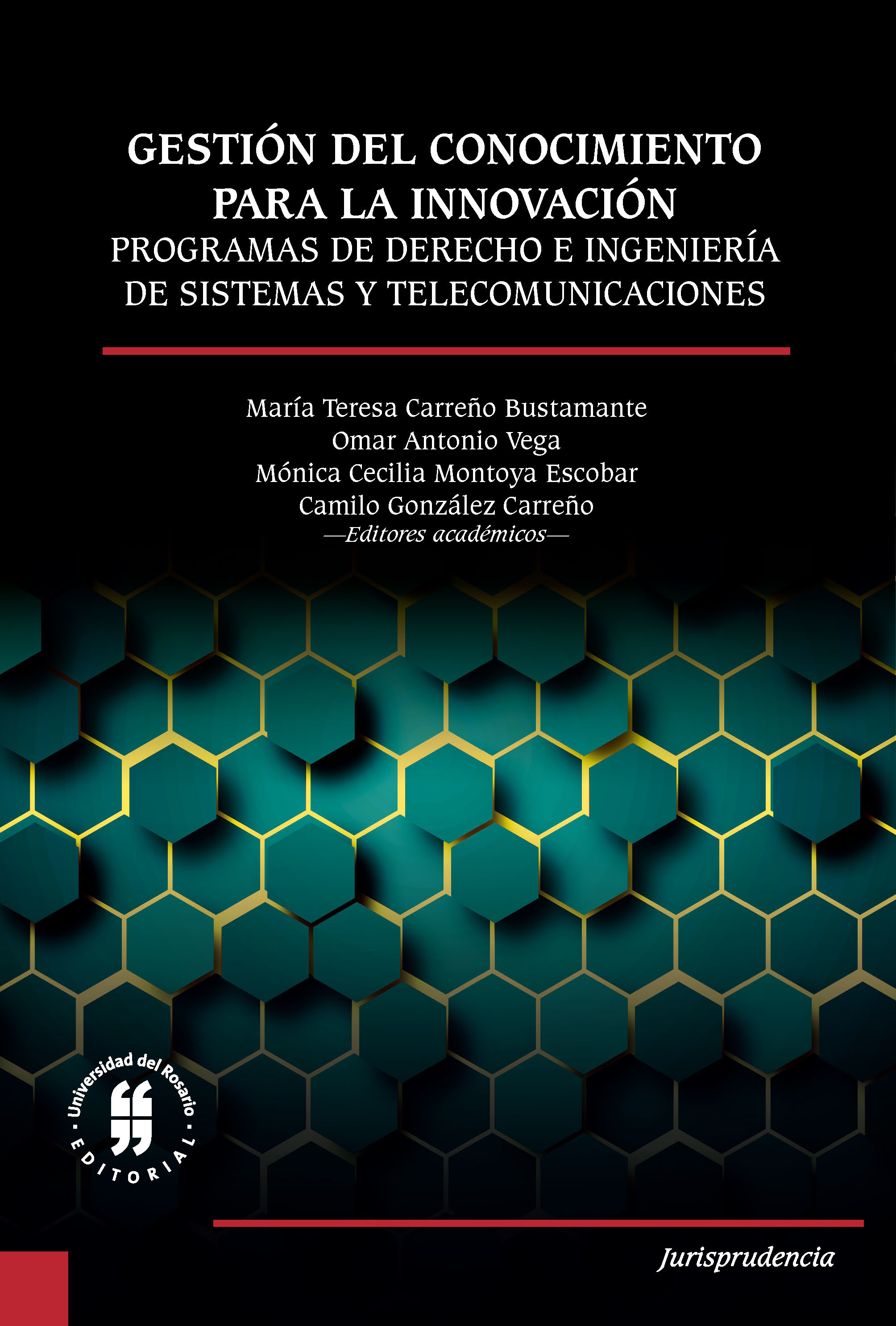 Imagen de portada del libro Gestión del conocimiento para la innovación de los programas de Derecho e Ingeniería de Sistemas y Telecomunicaciones