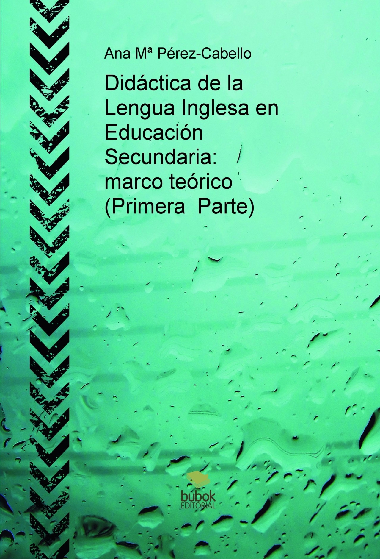 Imagen de portada del libro Didáctica de la Lengua Inglesa en Educación Primaria: Marco teórico (Primera parte)