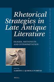 Imagen de portada del libro Rhetorical strategies in Late Antique literature