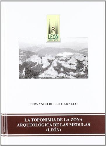 Imagen de portada del libro La toponimia de la zona arqueológica de las Médulas (León)