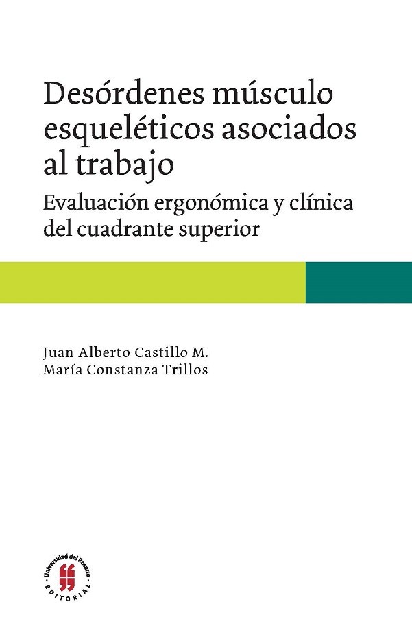 Imagen de portada del libro Desórdenes músculo esqueléticos asociados al trabajo. Evaluación ergonómica y clínica del cuadrante superior