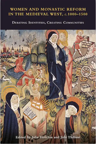Imagen de portada del libro Women and Monastic Reform in the Medieval West, c. 1000-1500