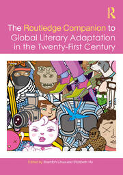 Imagen de portada del libro The Routledge companion to global literary adaptation in the twenty-first century