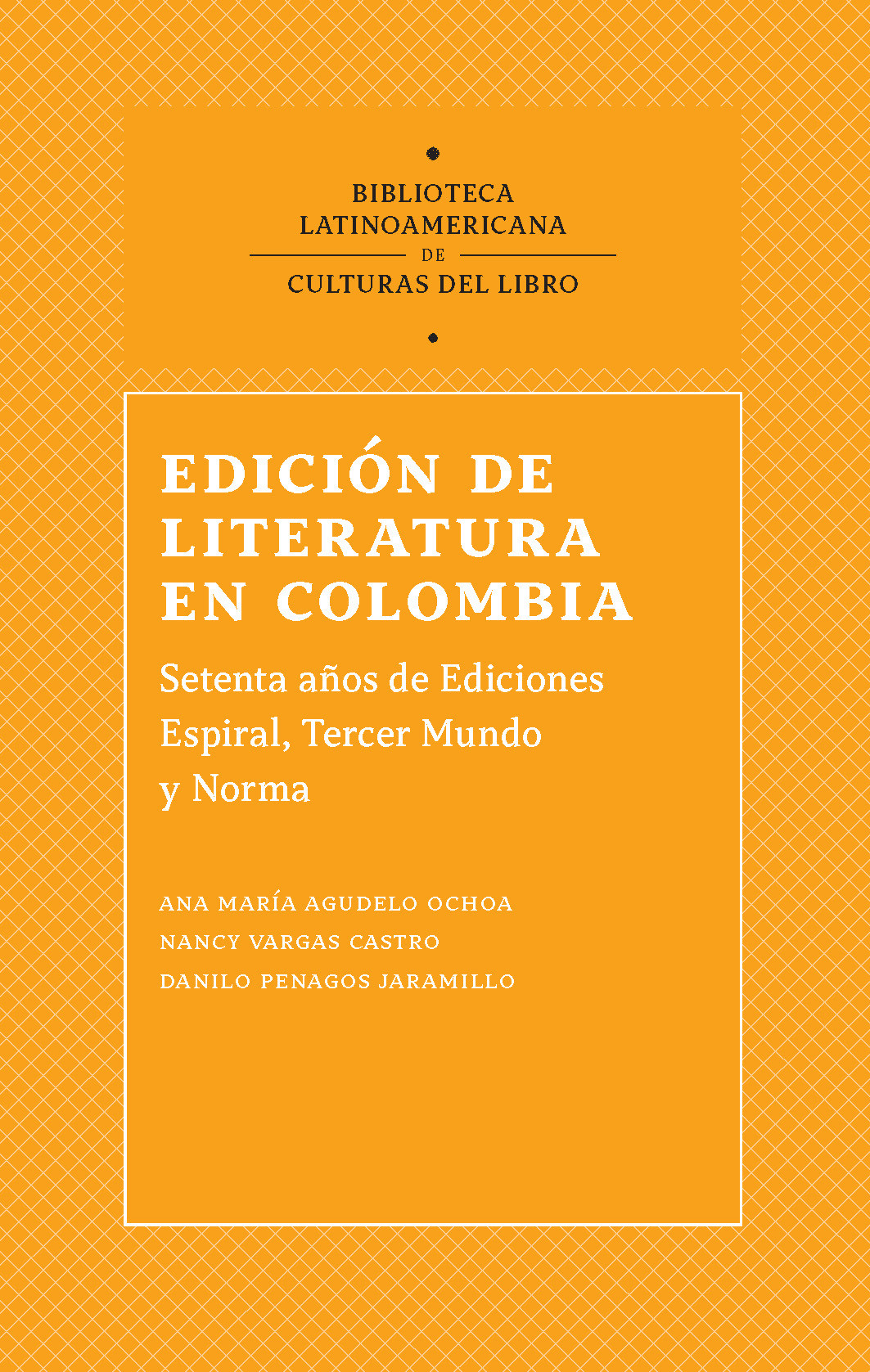 Imagen de portada del libro Edición de literatura en Colombia, 1944-2016