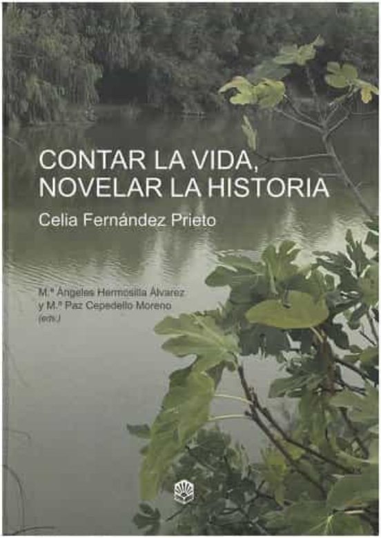 Imagen de portada del libro Contar la vida, novelar la historia