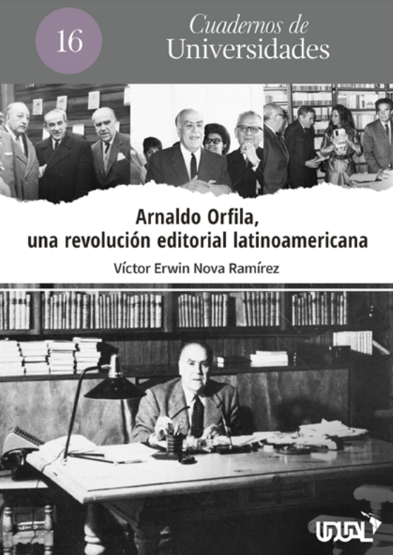 Imagen de portada del libro Arnaldo Orfila, una revolución editorial latinoamericana