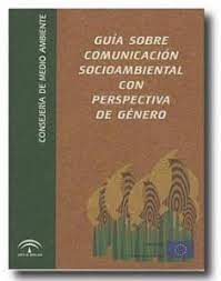 Imagen de portada del libro Guía sobre comunicación socioambiental con perspectiva de género