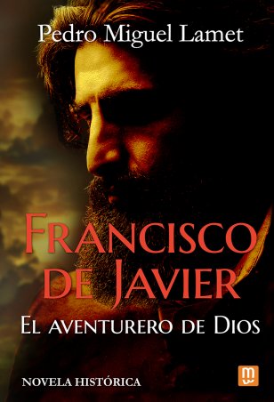 Imagen de portada del libro Francisco de Javier, el aventurero de Dios