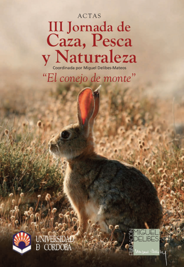 Imagen de portada del libro Actas III Jornada de Caza, Pesca y Naturaleza, "el conejo de monte"