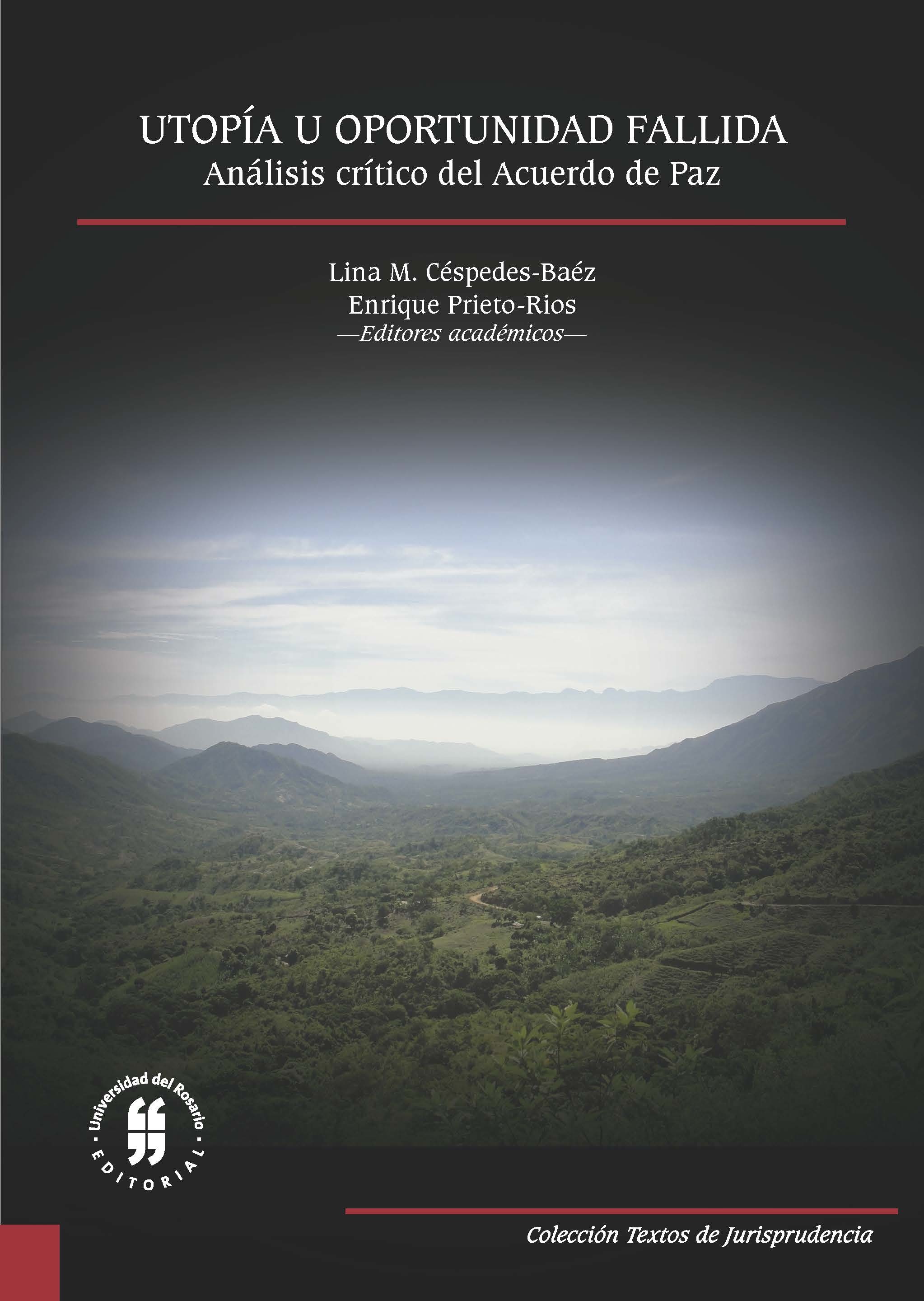 Imagen de portada del libro Utopía u oportunidad fallida: análisis crítico del Acuerdo de Paz