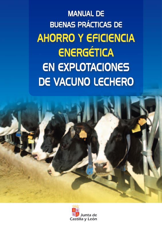 Imagen de portada del libro Manual de buenas prácticas de ahorro y eficiencia energética en explotaciones de vacuno lechero